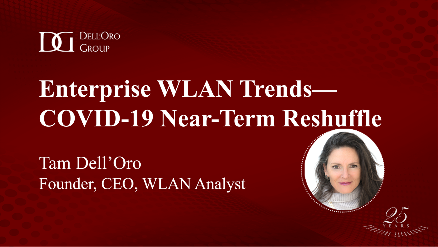 Analyst Talk - Enterprise WLAN Trends - COVID-19 Near-Term Reshuffle